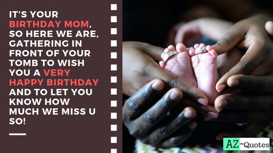 Happy Birthday mom Quotes