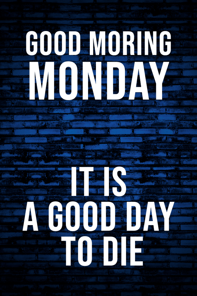 monday good morning quotes in english