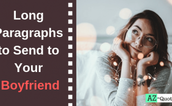 Long Paragraphs to Send to Your Boyfriend