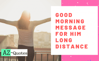Good Morning Message For Him Long Distance